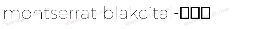 montserrat blakcital字体转换